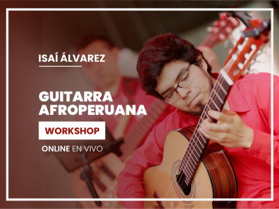 Taller de Guitarra Afroperuana Zamacueca (Presencial)